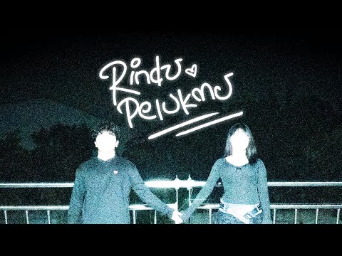 Chaeroel - Rindu Pelukmu Ft. 4Loven (Official Music Video)