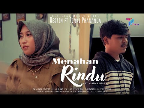 Restin Feat Pinki Prananda - Menahan Rindu (Official Music Video)