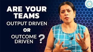 Well Implemented OKRs - Output-Driven to Outcome-Driven Culture