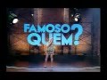 Chamada Famoso Quem 19 10 13