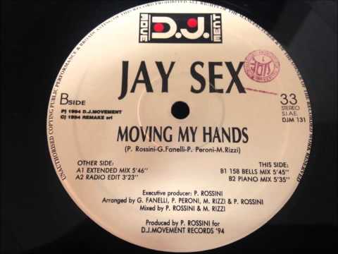 Jay Sex - Moving My Hands
