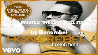 Honorebel - MY LOVE WILL FOLLOW (AUDIO) ft. ANNA MOSTEN
