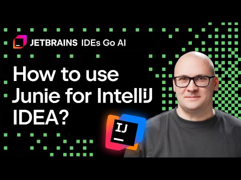 How to Use Junie in IntelliJ IDEA