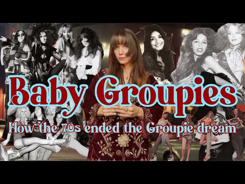 How the 1970s Ruined Groupie Culture Forever: Baby Groupies & the Death of the Groupie Dream