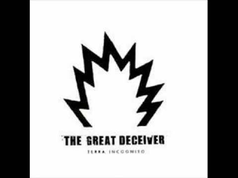 The Great Deceiver - Today (Is The Tomorrow That You Were Promised Yesterday)