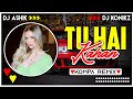 Tu Hai Kahan Kompa Remix | AUR | DJ Ashik X DJ KoNiKz | Vxd Produxtionz