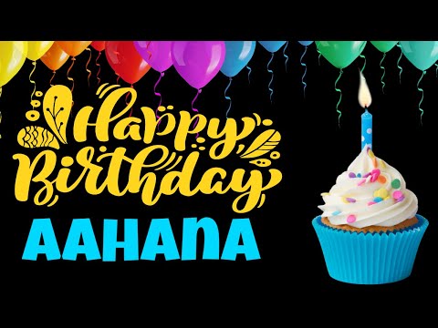 Aahana Happy Birthday Song | Happy Birthday Aahana Song Hindi | Birthday Songs With Names