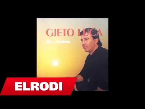 Gjeto Luca - S'te don kush sa une