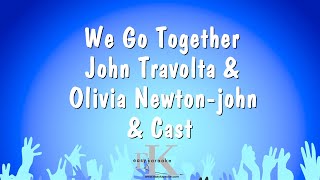 We Go Together - John Travolta &amp; Olivia Newton-john &amp; Cast (Karaoke Version)