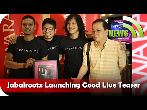 Nagaswara News - Jabalrootz Launching Good Live Teaser - TV Musik Indonesia - NSTV