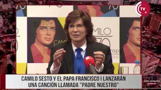 ALERTA INFORMATIVA | Camilo Sesto y el Papa Francisco I lanzarán canción llamada &quot;Padre Nuestro&quot;
