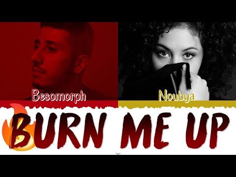 🔥 BESOMORPH & PARADIGM Ft. NOUBYA - Burn Me Up [Color Coded Lyrics Eng|Esp] 🔥