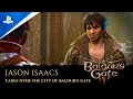 Baldur’s Gate 3 - Jason Isaacs Takes Over The City of Baldur's Gate | PS5 Games