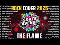 Skate Avenue PH The Flame Rock Cover Songs Non Stop Playlist 2026 Best OPM Rock Hits 2026