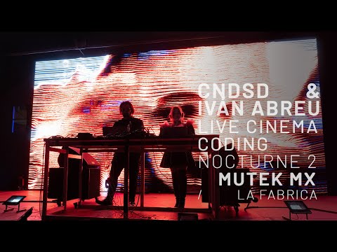 CNDSD & Iván Abreu - MUTEK MX 2019 - Live Cinema Coding