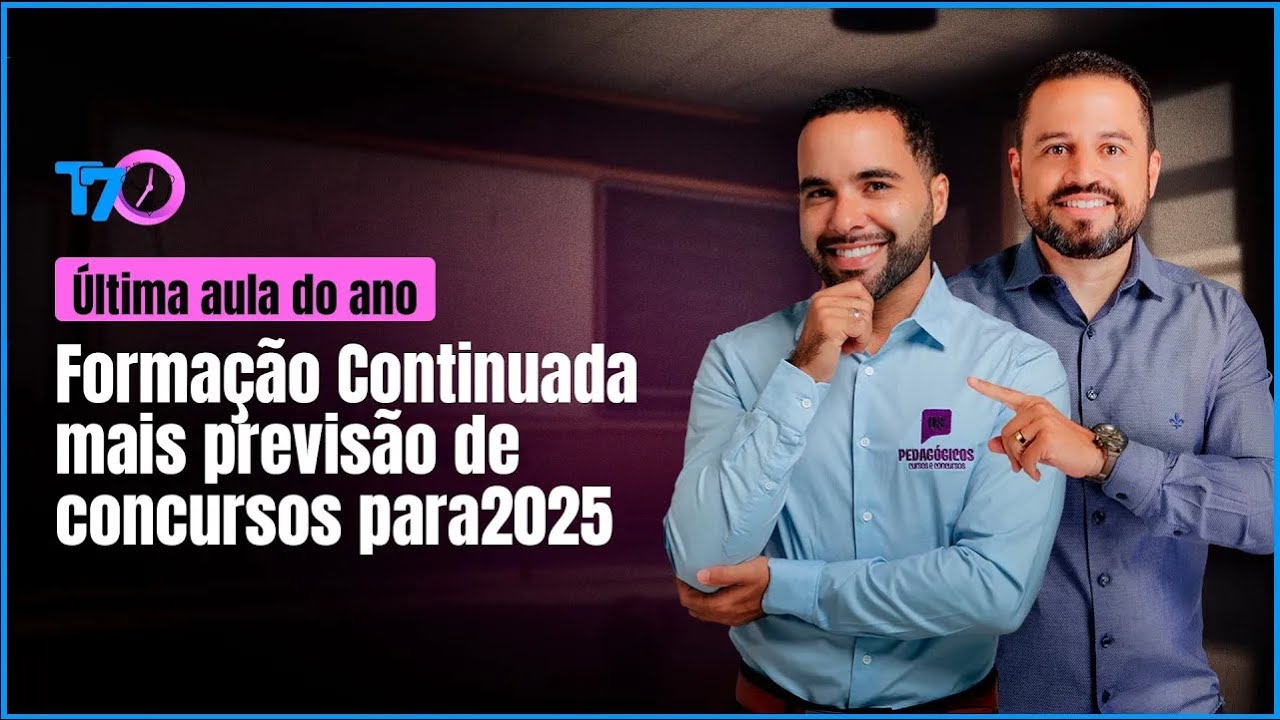Formação Continuada + Previsões para o Concurso de 2025