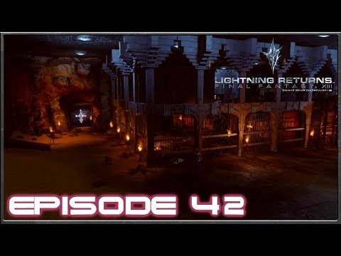 Lightning Returns: Final Fantasy 13 - Deeper Into The Ruins - Episode 42