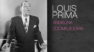 Louis Prima - ANGELINA / ZOOMA ZOOMA