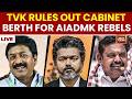 Tamil Nadu LIVE News Vijay S TVK Rules Out Cabinet Berths For AIADMK Rebels After VCK CPM Warnings