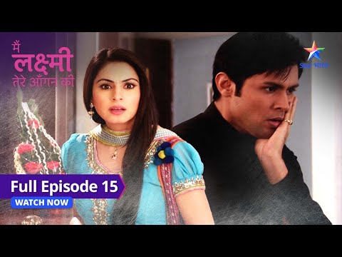 FULL EPISODE-15 |  Vinodji ke paise huye gaayab | Main Laxmi Tere Aangan Ki #starbharat
