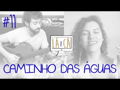 CAMINHO DAS ÁGUAS (RODRIGO MARANHÃO) por Lari Finocchiaro e Bruno Conde