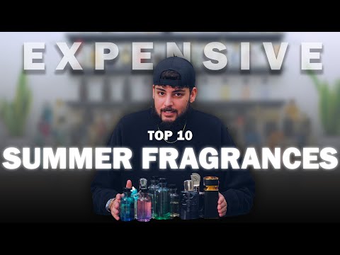 MY Top 10 Expensive Summer Fragrances of 2025 – Are They Worth It?