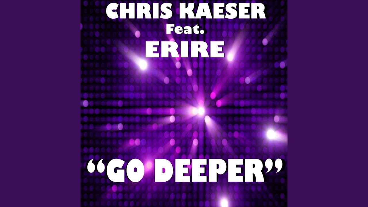 Go Deeper (Big Room Mix)