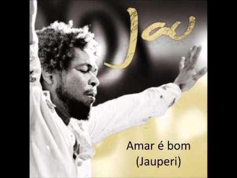 Amar é bom - Jauperi