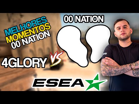 (MELHORES MOMENTOS 00 NATION) 00 NATION x 4GLORY [ESEA 2021] MD1