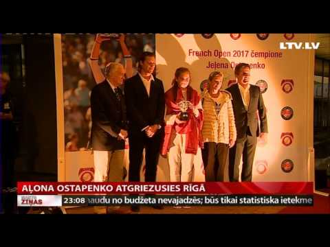 VIDEO: Aļona Ostapenko atgriezusies Rīgā