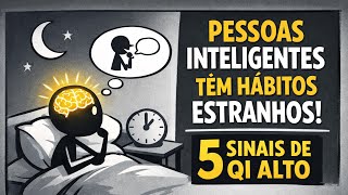 Por Que Pessoas Inteligentes Têm Hábitos Estranhos