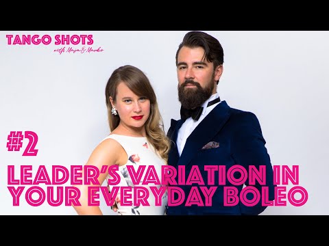 Tango Shots with Maja & Marko - #2  Leader's variation in your everyday boleo