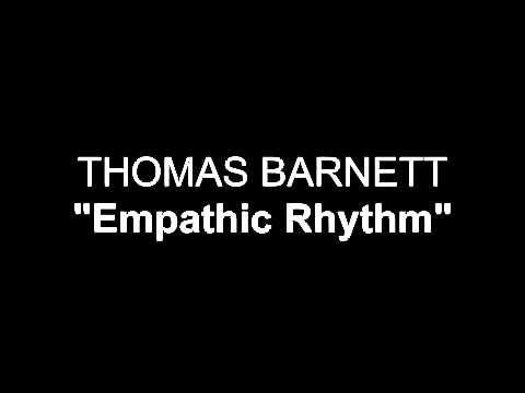 Thomas Barnett - Empathic Rhythm