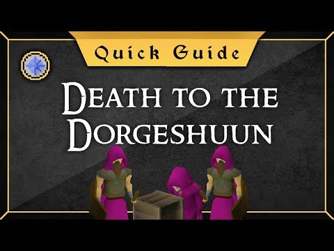 [Quick Guide] Death to the Dorgeshuun