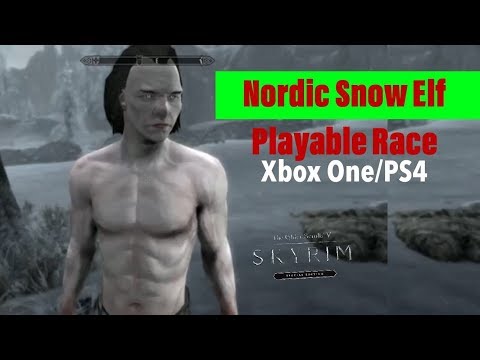 Skyrim SE Xbox One/PS4 Mods|Nordic Snow Elf Playable Race