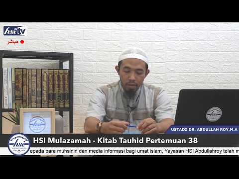 Kajian Mulazamah - Kitab Tauhid Pertemuan ke 38