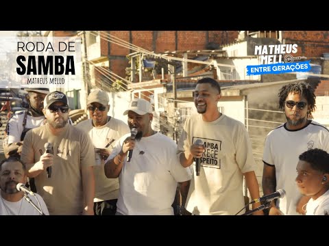 RODA DE SAMBA - MATHEUS MELLO ENTRE GERAÇÕES (Completo)