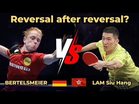 Reversal after reversal?｜Andre BERTELSMEIER vs LAM Siu Hang