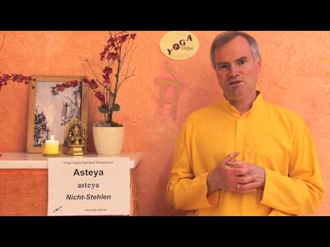 Asteya -- Nichtstehlen -- Sanskritlexikon