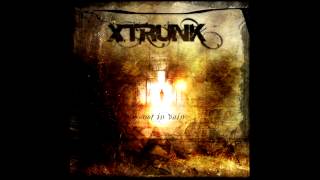 xtrunk : all comes ... to an end