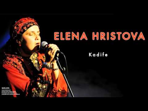 Elena Hristova - Kadife [ Baklava © Kalan Müzik ]