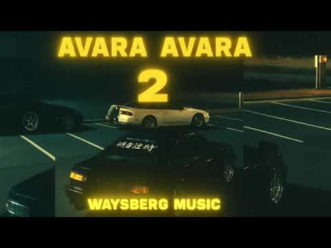 MusicAvara Avara 2, Family affair - Waysberg