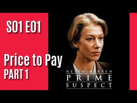 Prime Suspect S01E01 - Price to Pay: Part 1 / full episode