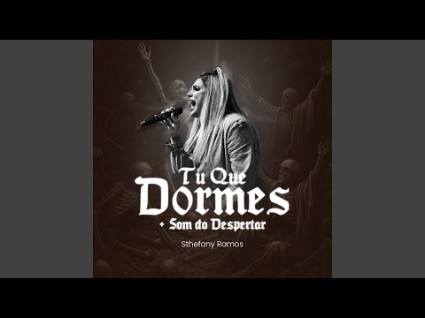 Tu Que Dormes / Som do Despertar