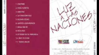 Luz a Las Naciones  Buenas Cosas 05 Marco Barrientos
