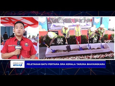 PELETAKAN BATU PERTAMA SMA KEMALA TARUNA BHAYANGKARA