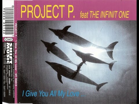 Project P. - I Give You All My Love (Dance Mix) HQ 1994 Eurodance