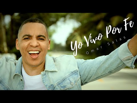 Yo Vivo Por Fe | Omar Salas | Video oficial