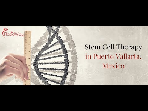 Watch Stem Cell Therapy in Puerto Vallarta, Mexico