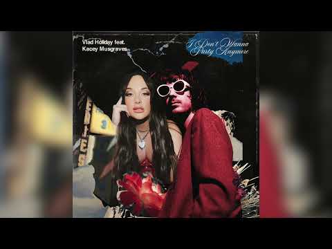 Vlad Holiday – I Don't Wanna Party Anymore (Official Audio)